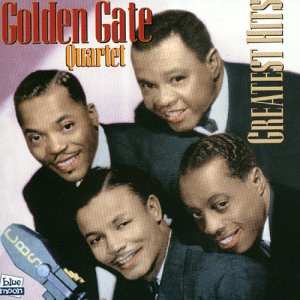 The Golden Gate Quartet: Greatest Hits