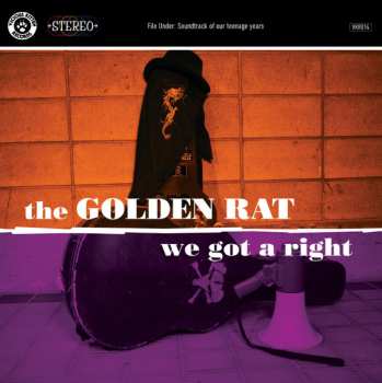 Album The Golden Rat: We Got A Right