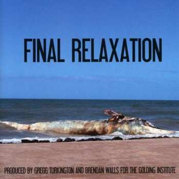 The Golding Institute: Final Relaxation