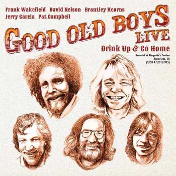 2CD The Good Old Boys: Drink Up & Go Home 317609