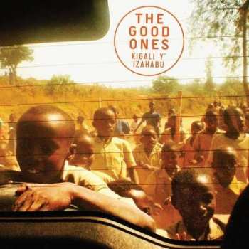 Album The Good Ones: Kigali Y' Izahabu