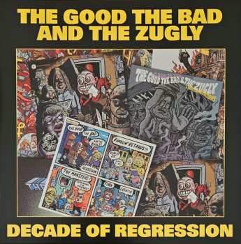 Album The Good The Bad And The Zugly: Decade Of Regression