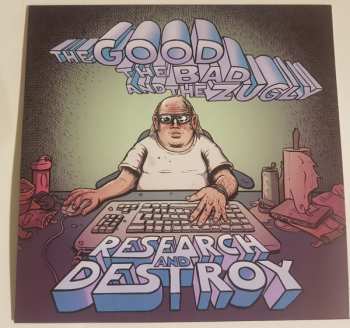 Album The Good The Bad And The Zugly: Research And Destroy