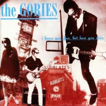 Album The Gories: I Know You Be Houserockin'
