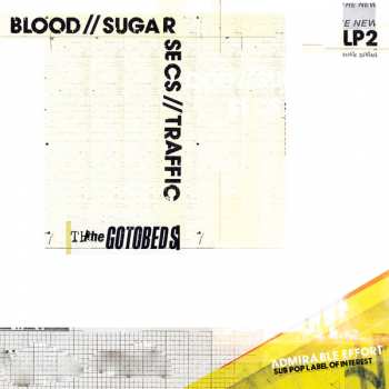Album The Gotobeds: Blood // Sugar // Secs // Traffic