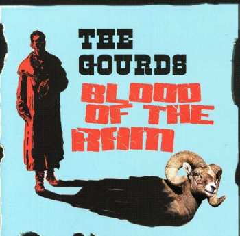 Album The Gourds: Blood Of The Ram