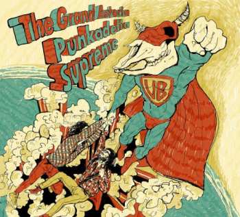 Album The Grand Astoria: Punkadelia Supreme