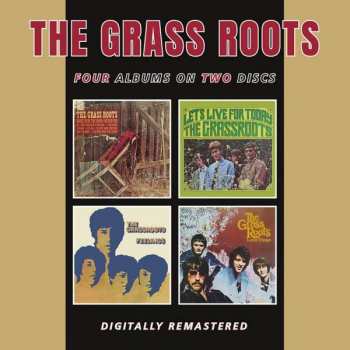 2CD The Grass Roots: Where Were You When I Needed You / Let's Live For Today / Feelings / Lovin Things 392796