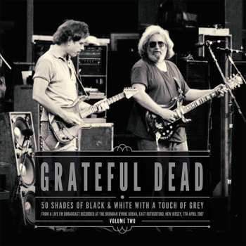 Album The Grateful Dead: 50 Shades Of Black & White Vol. 2