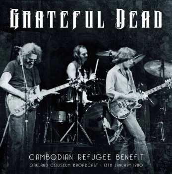 Album The Grateful Dead: Cambodian Refugee Benefit Oakland Coliseum 1/13/80