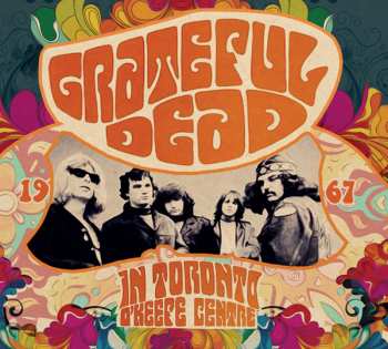 Album The Grateful Dead: In Toronto, O'keefe Centre 1967
