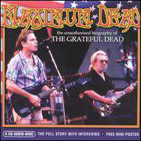 CD The Grateful Dead: Maximum Dead (The Unauthorised Biography Of The Grateful Dead) 445697