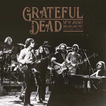 Album The Grateful Dead: New Jersey Broadcast 1977 Volume 3