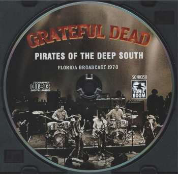 CD The Grateful Dead: Pirates Of The Deep South 424869
