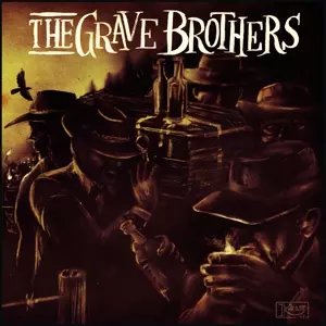 The Grave Brothers: The Grave Brothers