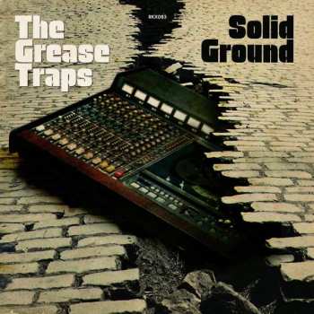 Album The Grease Traps: Solid Ground