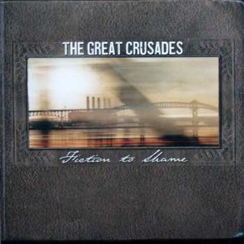 Album The Great Crusades: Fiction To Shame