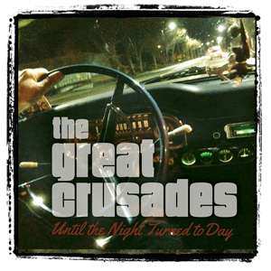 Album The Great Crusades: Until The Night Turned To Day