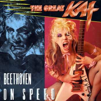 The Great Kat: Beethoven On Speed