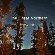 Album The Great Northern: Nocturnes