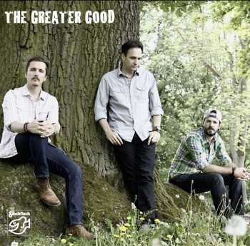 The Greater Good: The Greater Good