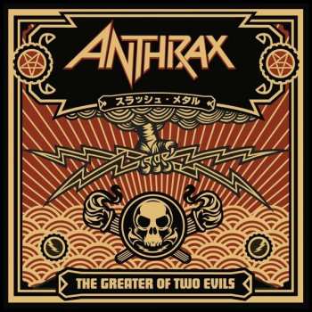 Album Anthrax: The Greater Of Two Evils