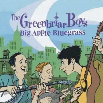 Album The Greenbriar Boys: Big Apple Bluegrass