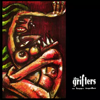 Grifters: So Happy Together