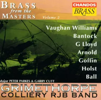 The Grimethorpe Colliery Band: Brass From The Masters Volume 2