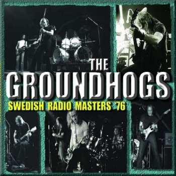 Album The Groundhogs: Swedish Radio Masters '76