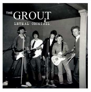 LP/CD The Grout: Lethal Cocktail  425746