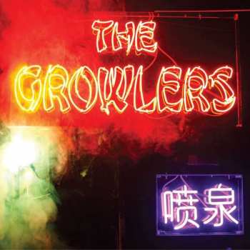 Album The Growlers: Chinese Fountain