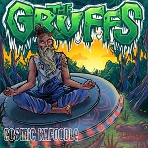 CD The Gruffs: Cosmic Kafoodle 500561