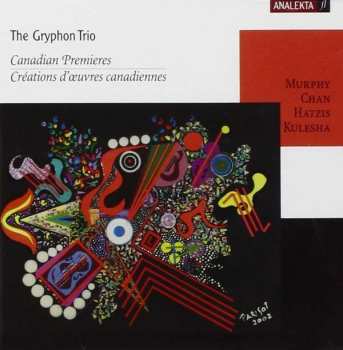 Album The Gryphon Trio: Canadian Premieres = Créations D'œuvres Canadiennes