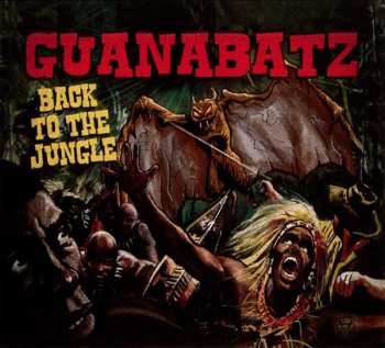 Album The Guana Batz: Back To The Jungle