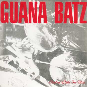 4CD/Box Set The Guana Batz: Original Albums And Peel Sessions Collection 249337
