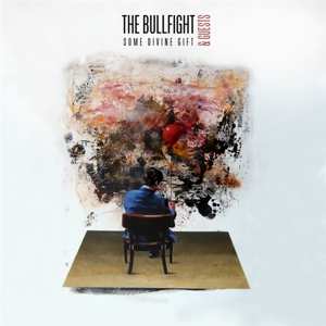 Album The & Guests Bullfight: Some Divine Gift
