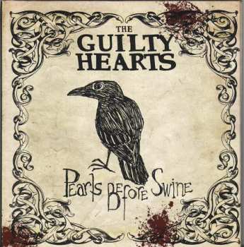 Album The Guilty Hearts: Pearls Before Swine