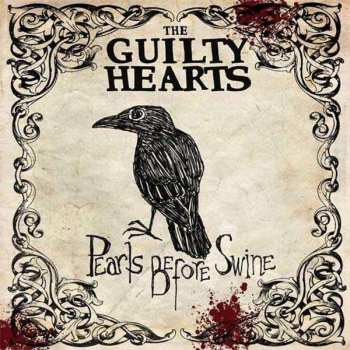 LP The Guilty Hearts: Pearls Before Swine 493325
