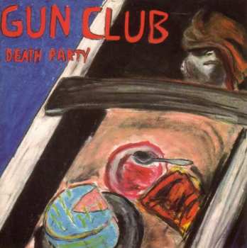 Album The Gun Club: Death Party