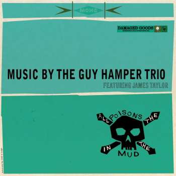 CD The Guy Hamper Trio: All The Poisons In The Mud 455888