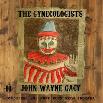 Album The Gynecologists: John Wayne Gacy