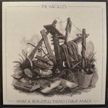 Album The Hackles: What A Beautiful Thing I Have Made