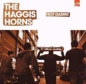 CD The Haggis Horns: Hot Damn! 464413