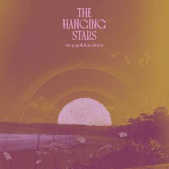 CD The Hanging Stars: On A Golden Shore 516555