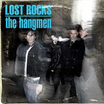 Album The Hangmen: Lost Rocks (Best Of The Hangmen)