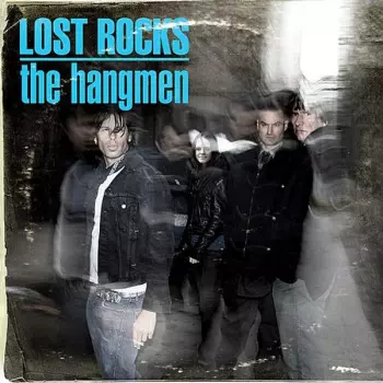 The Hangmen: Lost Rocks (Best Of The Hangmen)