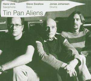 Album The Hans Ulrik / Steve Swallow / Jonas Johansen Trio: Tin Pan Aliens