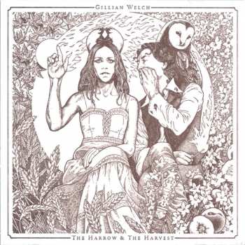 Album Gillian Welch: The Harrow & The Harvest