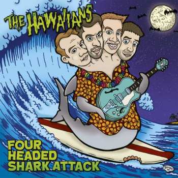Album The Hawaiians: Four Headed Shark Attack